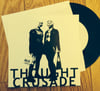 THOUGHT CRUSADE Common Man EP 7" Accepted TEST PRESS