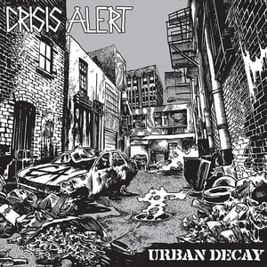 Image of CRISIS ALERT - "Urban Decay" LP