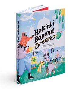 Image of Helsinki Beyond Dreams - Actions towards a Creative and Sustainable Hometown
