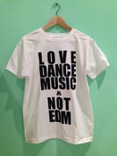 Image of Love Dance Music - Not EDM