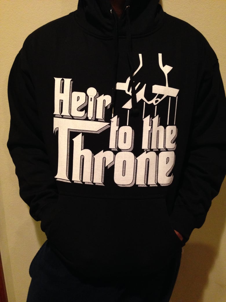 Image of Heir to The Throne Hoodie