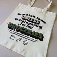 Image 2 of Don't talk to me groceries tote bag