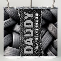 Image 1 of Daddy the myth, the man , the legend tumbler