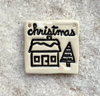 Image 1 of Small Christmas House Tile decoration. 
