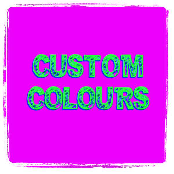 Image of Custom Colours!