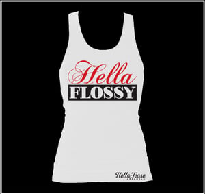 Image of Hella Flossy Women's Tank