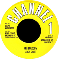 Leroy Smart - Oh Marcus 7" (Channel 1)