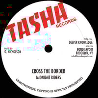 Midnight Riders / Gladiators Band - Cross the Border / Border Dub 10" (Tasha)