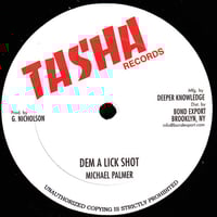 Image 1 of Michael Palmer / Steve Knight - Dem a Lick Shot / See Dem a Come 10" (Tasha)