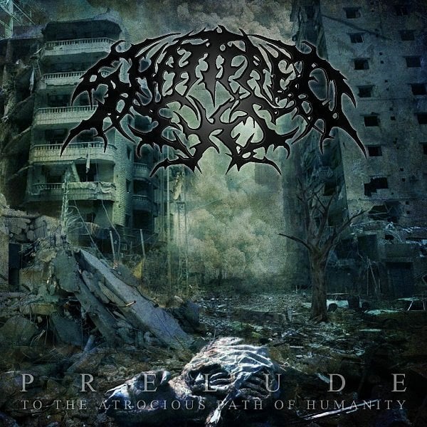 Image of Prelude (To the Atrocious Path of Humanity) Out NOW!