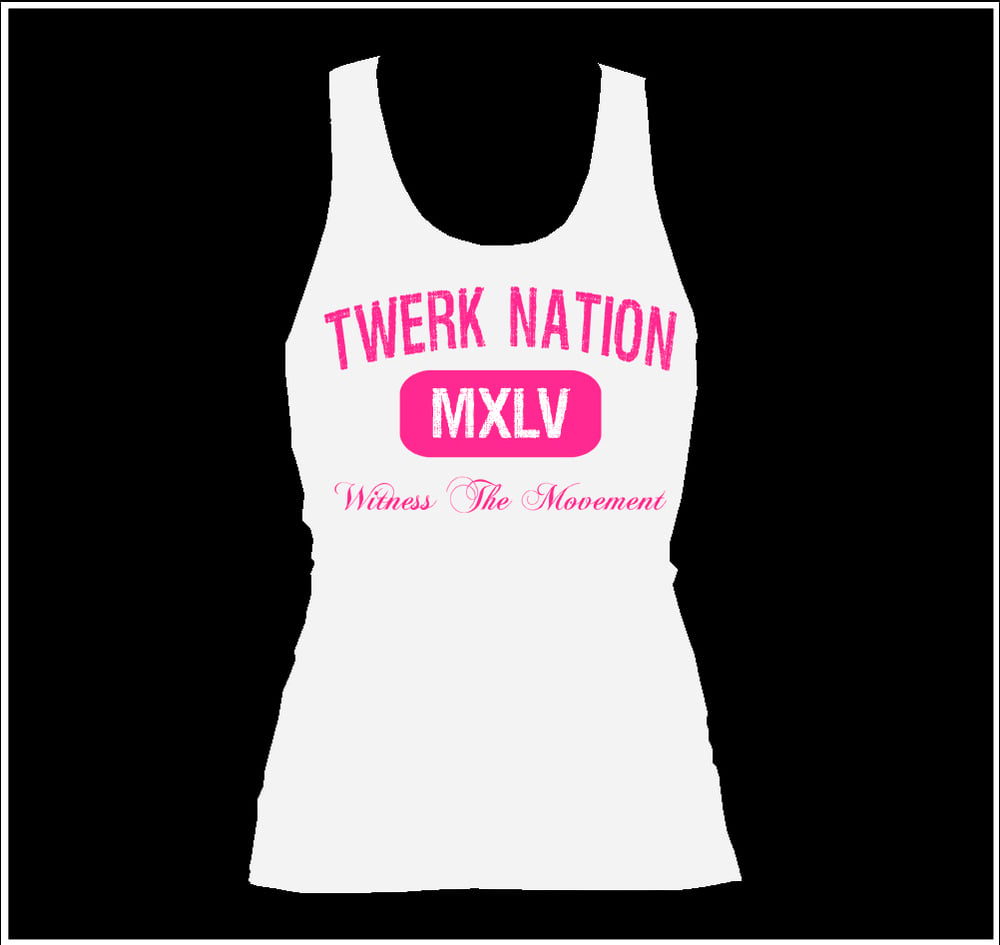 Image of Twerk Nation Tank WHite