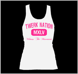 Image of Twerk Nation Tank WHite