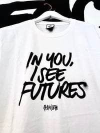 Image 4 of In You, I see Futures T-shirt 