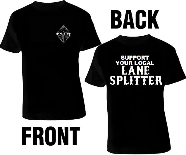 Image of Lane Splitter Support Tshirt