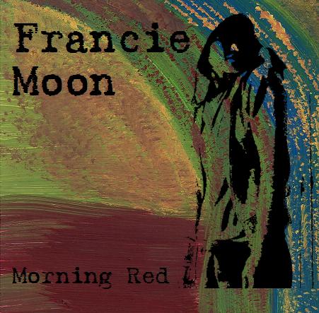 Image of Francie Moon "Morning Red" EP