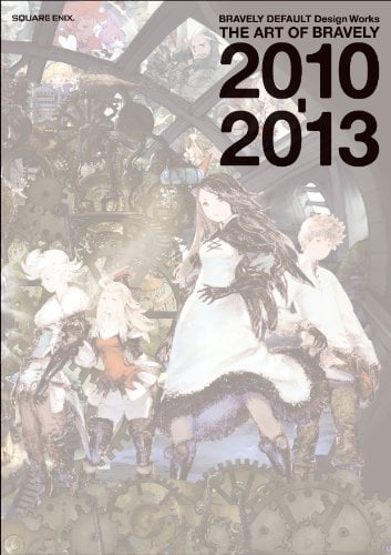 Bravely Default Design Works: The Art of Bravely 2010-2013