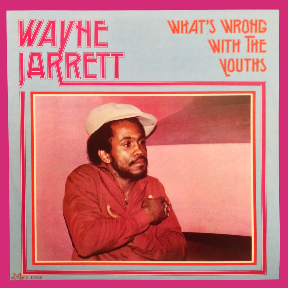 Image of Wayne Jarrett - What's Wrong With the Youths LP (Dub Irator)