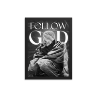 Follow God Kanye - Framed photo paper poster