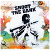 SHOOT THE BANK (sCREEN PRINT ON CANVAS & wood) 