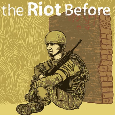 Image of The Riot Before – 2005-2007