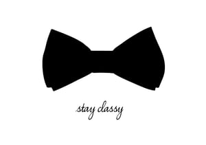 Image of STAY CLASSY printable