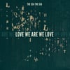 Love We Are We Love - The Debut Album