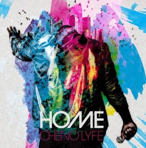 Image of Cheno Lyfe: HOME