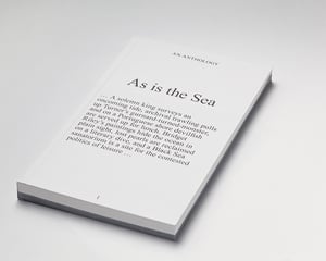 Image of As is the Sea - An Anthology