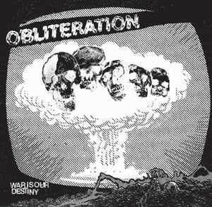 Image of Obliteration - War Is Our Destiny 7"