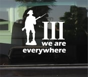 Image of "We are everywhere" Decal