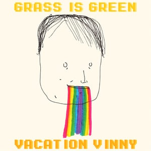 Image of Grass is Green - Vacation Vinny
