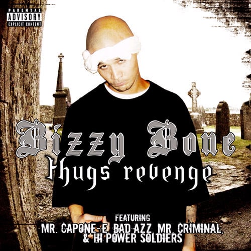 Bizzy Bone - Thugs Revenge | Hi Power Music