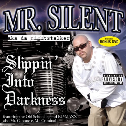 Image of Silent - Slippin Into Darkness