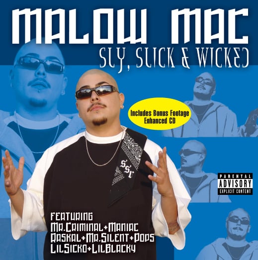 Image of Malow Mac - Sly Slick and Wicked