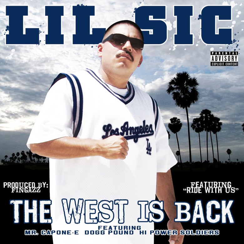 Image of Lil Sic - The West is Back