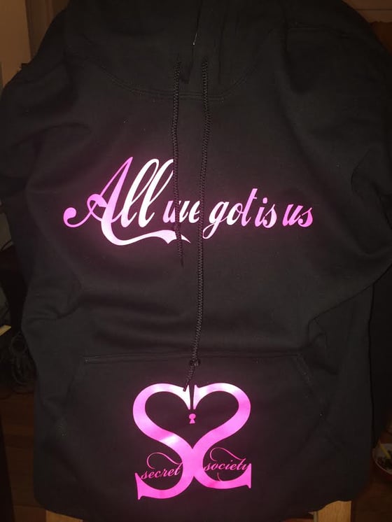 Image of Signature "AllWeGotIsUs" Hoodie (Black & Pink)