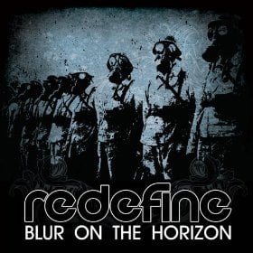 Image of Redefine - Blur on the Horizon
