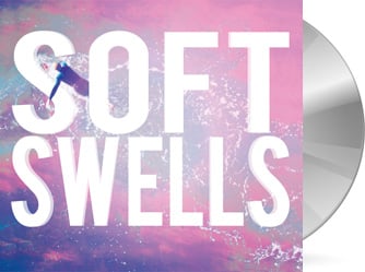 Soft Swells - Soft Swells CD 