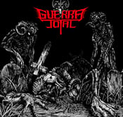 Image of GUERRA TOTAL  “Antichristian Zombie Hordes”  LP
