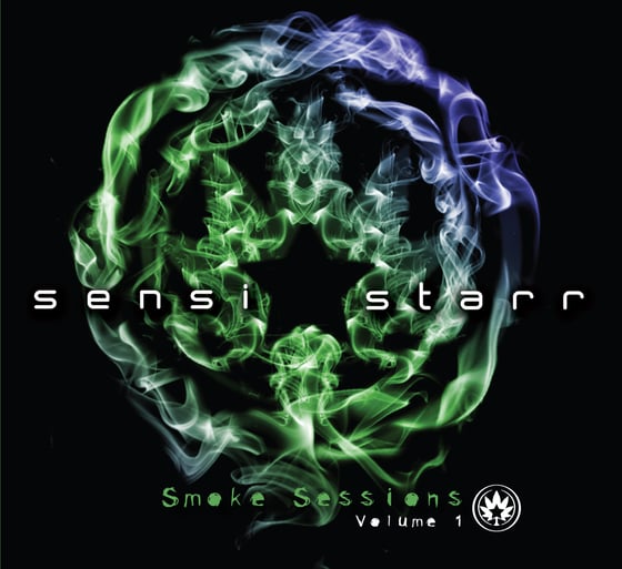 Image of Sensi-Starr Smoke Sessions Vol. 1