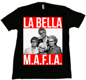 Image of Golden Girls La Bella Mafia T-Shirt