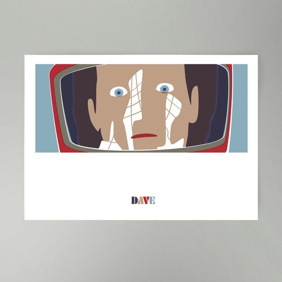 Image of DAVE • Art Print