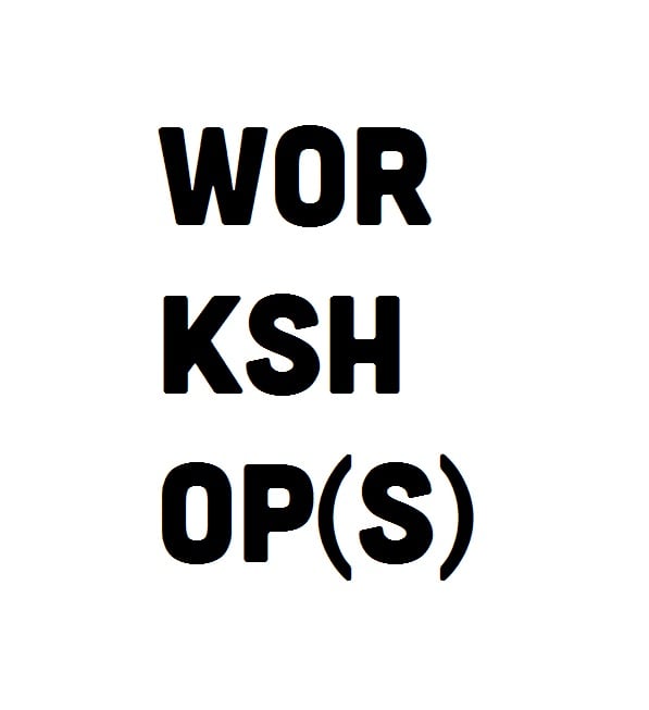 Image of WORKSHOP(s)