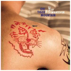 Image of Oh! Tiger Mountain-The Start Of Whatever LP+Download