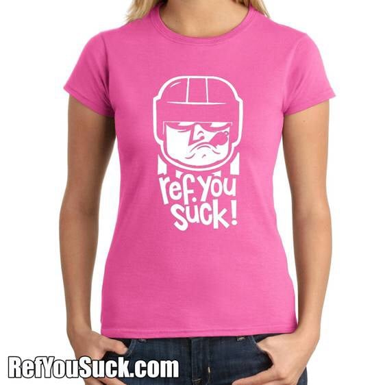 Ref You Suck - Hockey Referee - Womens T-shirt Black or Pink