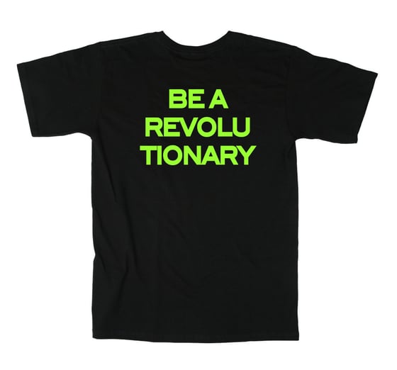 Image of Be A Revolutionary