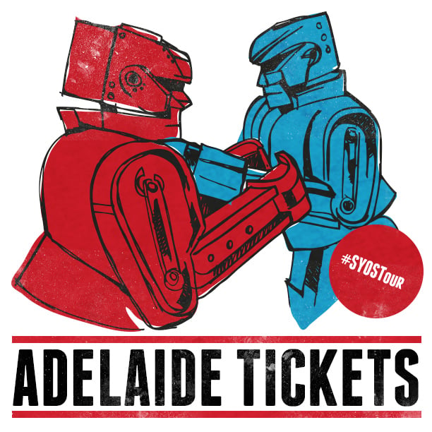 Image of ADELAIDE TICKETS CLOSED - DOOR SALES ONLY
