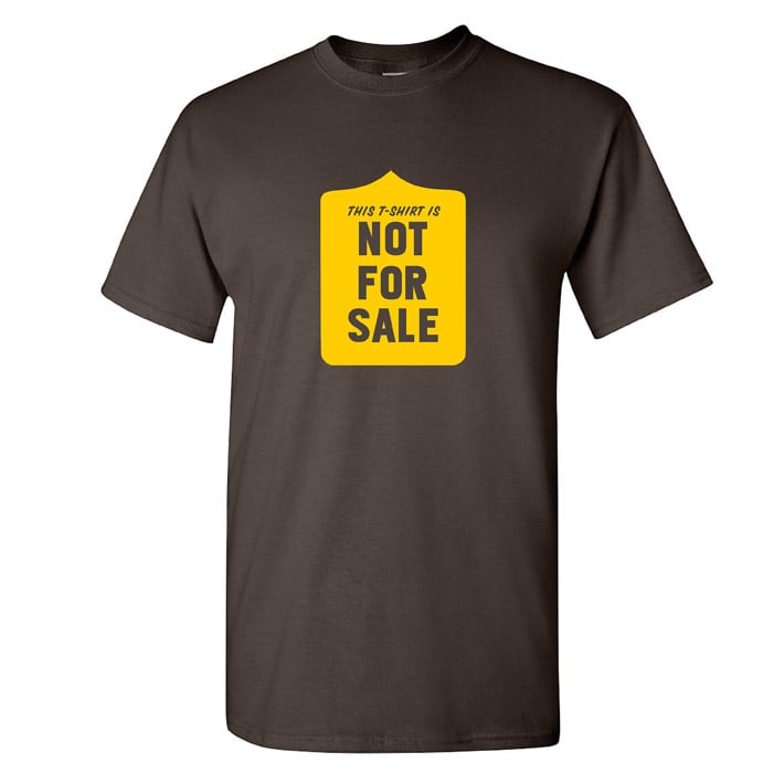 not for sale t shirt