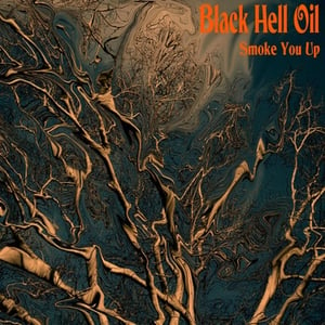 Image of Black Hell Oil - Smoke You Up CD