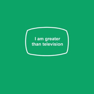 Image of I am greater than television - women's